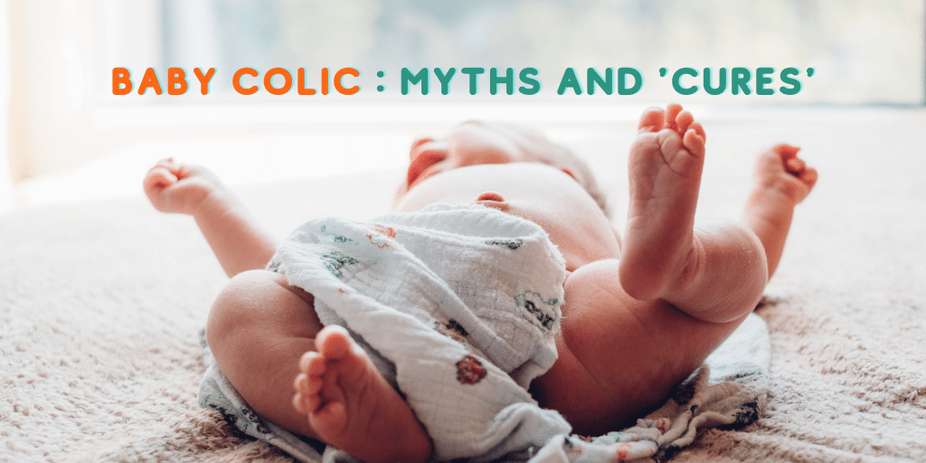 Colic: myths and ‘cures’