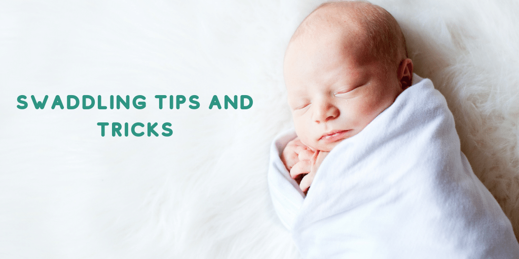 Swaddling tips and tricks